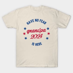 Have no fear GRANDPA is here 2024 T-Shirt